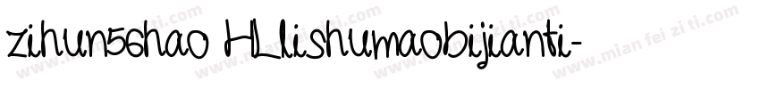 zihun56hao HLlishumaobijianti字体转换